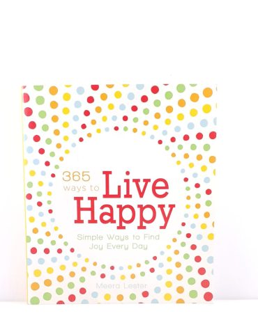 365 Ways to Live Happy